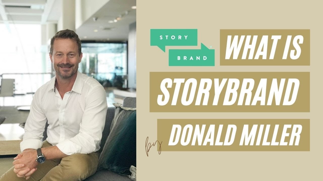 What Is STORYBRAND by Donald Miller? | 2 Things StoryBrand Will Do For Your small Business marketing